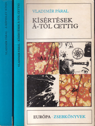 Vladimir P�ral - 2 db Vladim�r P�ral k�tet: K�s�rt�sek �-t�l cettig + A k�pzelet k�nja