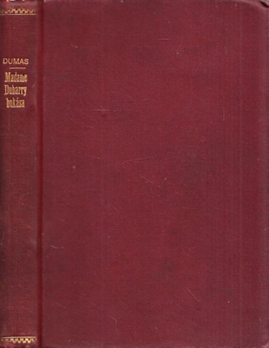 Alexandre Dumas - Madame Dubarry bukása (Balsamo József, Gróf Calgliostro)