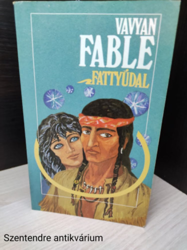 Vavyan Fable - Fatty�dal (saj�t fot�val)
