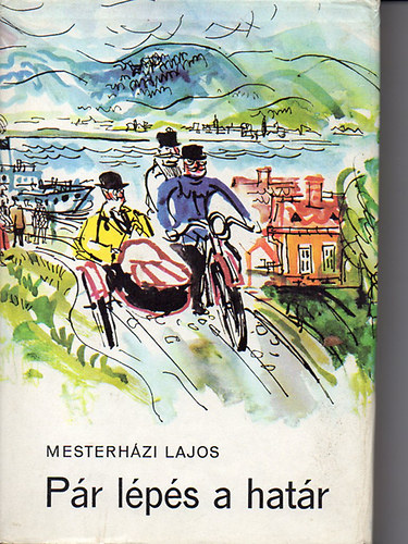 Mesterh�zi Lajos - P�r l�p�s a hat�r