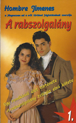 Hombre Jimenes - A rabszolgal�ny 1.