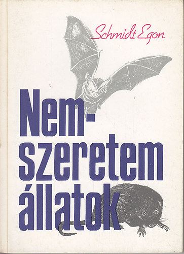 Schmidt Egon - Nem szeretem llatok