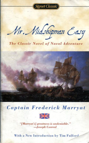 Frederick Marryat - Mr. Midshipman Easy, By Frederick Marryat A NOVEL: Captain Frederick Marryat
