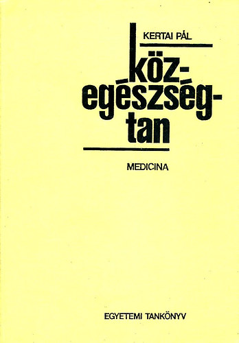 Kertai Pál - Közegészségtan