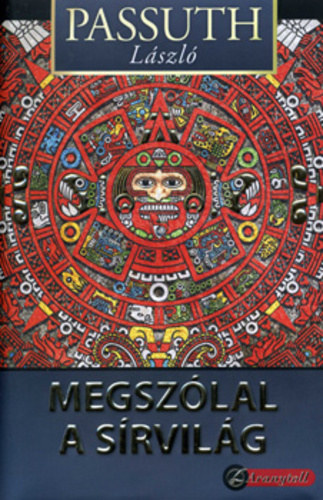 Passuth Lszl - Megszlal a srvilg