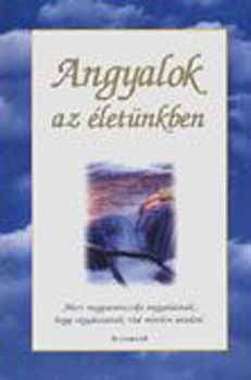 Angyalok az �let�nkben