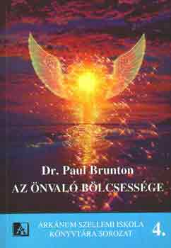 Dr. Paul Brunton - Az �nval� b�lcsess�ge