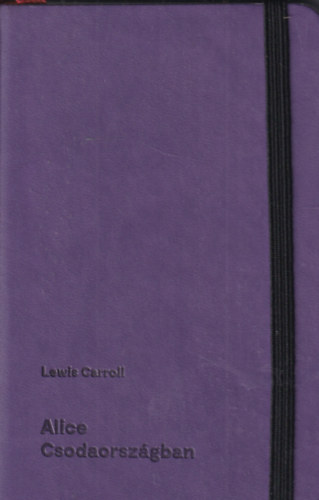 Lewis Carroll - Alice Csodaországban - Poket