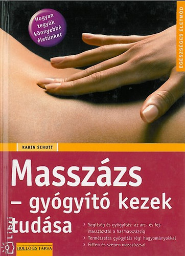 Karin Schutt - Masszzs - gygyt kezek tudsa