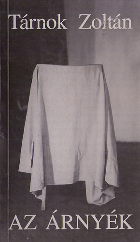 T�rnok Zolt�n - Az �rny�k
