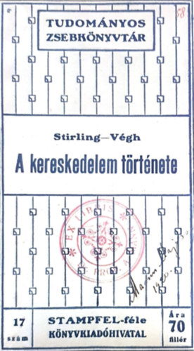 Dr. Stirling Sndor - A kereskedelem trtnete fbb vonsokban.