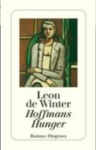 Leon de Winter - Hoffmans Hunger