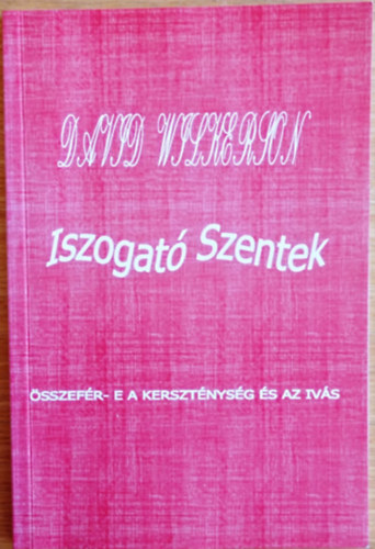 Iszogató szentek Összefér-e a kereszténység és az ivás
