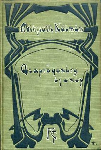 Mikszáth Kálmán - Az apró gentry és a nép