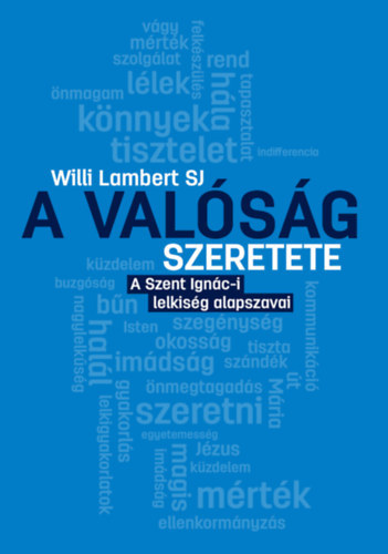 Willi Lambert S.J. - A valsg szeretete