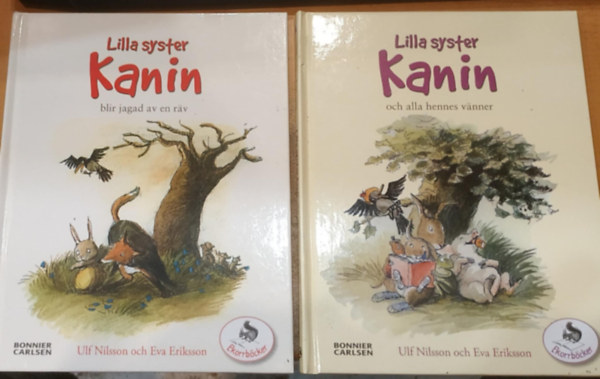 Eva Eriksson Ulf Nilsson - 2 db Lilla Syster Kanin: Blir jagad av en rav + Och alla hennes vanner (Ekorrb�cker)
