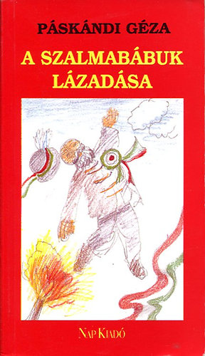 Pskndi Gza - A szalmabbuk lzadsa