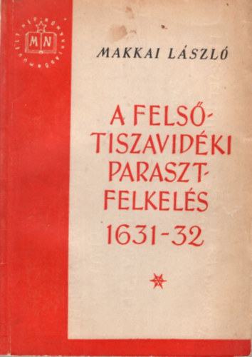 A fels-tiszavidki parasztfelkels 1631-32