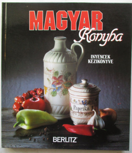 A magyar v�ltozatot szerkesztett�k: Holl�s J�zsef Szerkesztette: Barbara Ender - Egyedy Sarolta - Magyar konyha - Inyencek k�zik�nyve