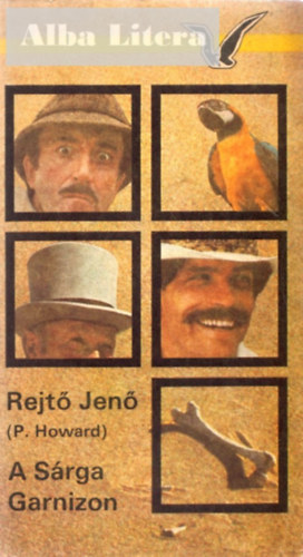 Rejtő Jenő - A Sárga Garnizon