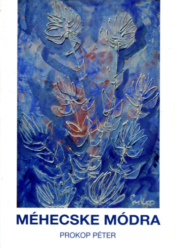 Prokop Pter - Mhecske mdra