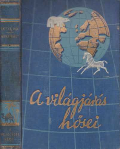 R�tz K�lm�n - Afrika �bred (a vil�gj�r�s h�sei)