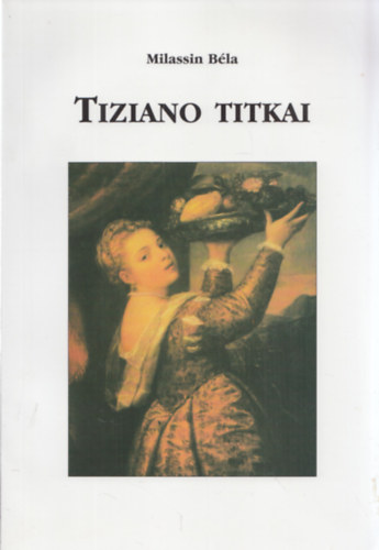 Milassin Bla - Tiziano titkai