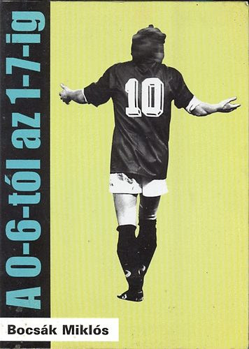 Bocsk Mikls - A 0-6-tl az 1-7-ig (Dediklt)