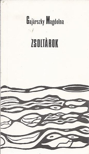 Gaj�rszky Magdolna - Zsolt�rok (Dedik�lt!)