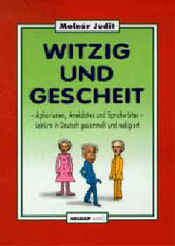 Molnár Judit - Witzig und Gescheit