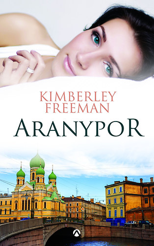 Kimberley Freeman - Aranypor