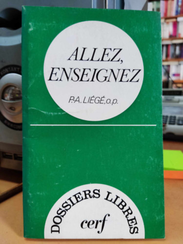 Pierre-André Liégé - Allez, enseignez (Gyerünk, taníts)