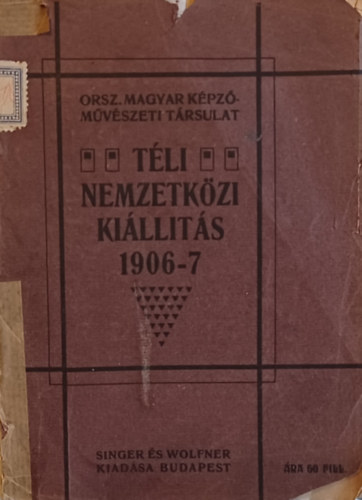 Singer �s Wolfner - T�li nemzetk�zi ki�ll�t�s 1906-7