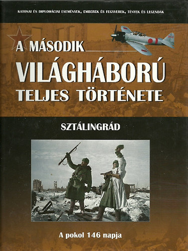 Pnczl Mtys - A msodik vilghbor teljes trtnete 19. - Sztlingrd
