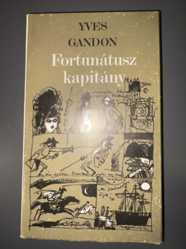 Szerkeszt�: Sz�nyi Ferenc, Ford�t�: Szoboszlai Margit Yves Gandon - Fortun�tusz kapit�ny - Captain Lafortune (Egyedi term�kfot�)