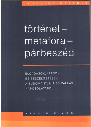 Bres Tams szerk. - Trtnet-metafora-prbeszd