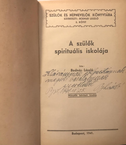 Bodnr Lszl - A szlk spiritulis iskolja
