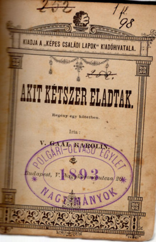 V. Gal Karolin - Akit ktszer eladtak