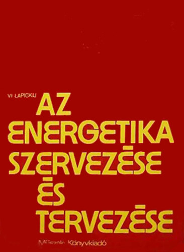 V. I. Lapickij - Az energetika szervez�se �s tervez�se