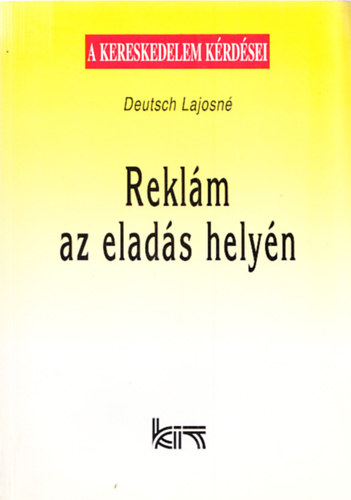 Deutsch Lajosné - Reklám az eladás helyén