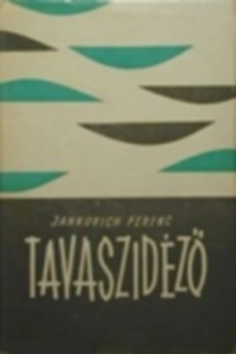 Jankovich Ferenc - Tavaszidéző