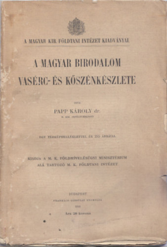 dr. Papp Kroly - A Magyar Birodalom vasrc- s ksznkszlete
