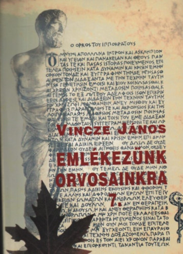 Vincze János - Emlékezünk orvosainkra 7.