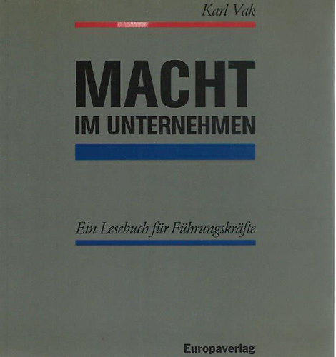 Karl Vak - Macht im unternehmen