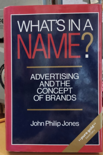 John Philip Jones - What's in a Name? - Advertising and the Concept of Brands (Lexington Books)