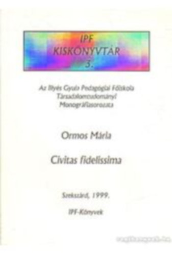 Civitas fidelissima (IPF Kisknyvtr 3.)