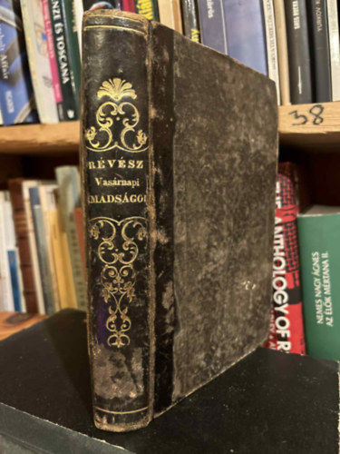 Révész Bálint (szerk) - Vasárnapi innepi és alkalmi imádságok, templomi használatra