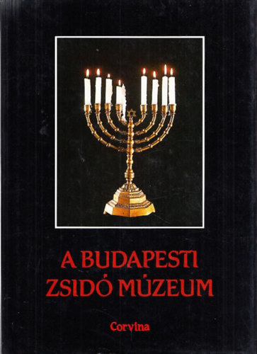 Scheiber Sándor  (Szerk.) Benoschofsky Ilona (szerk.) - A budapesti zsidó múzeum