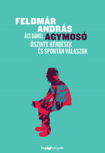 �cs D�niel Feldm�r Andr�s - Agymos�