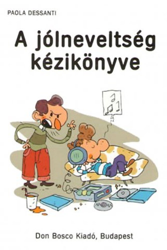 Paola Dessanti - A jólneveltség kézikönyve